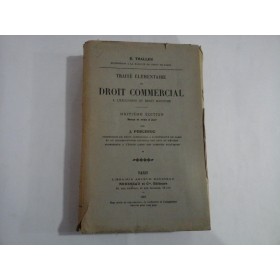 TRAITE ELEMENTAIRE DE DROIT COMMERCIAL - E. THALLER - 1931